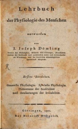 Lehrbuch der Physiologie des Menschen, 1. Generelle Physiologie. Specielle Physiologie. Phänomene der Sensibilität und Aeusserungen der Irritabilität