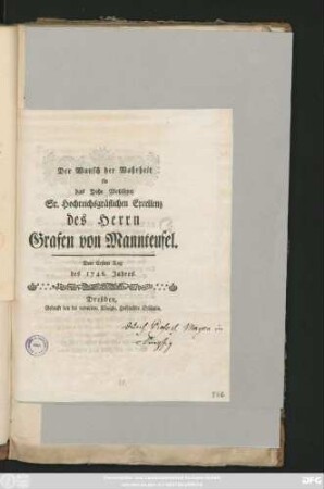 Der Wunsch der Wahrheit für das Hohe Wohlseyn Sr. Hochreichsgräflichen Excellenz des Herrn Grafen von Mannteufel : Den Ersten Tag des 1746. Jahres
