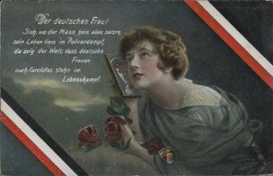 Der deutschen Frau! - Sieh, wo der Mann sein alles setzte, [...]