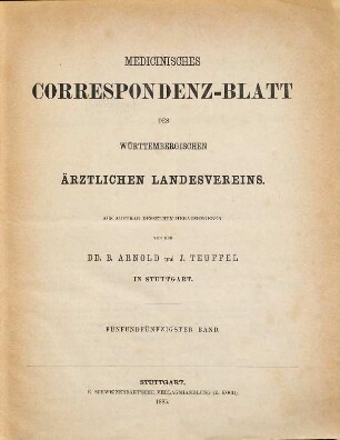 Medicinisches Correspondenzblatt des Württembergischen Ärztlichen Landesvereins. 55. 1885
