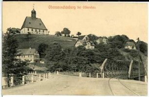 Oberneuschönberg. Kirche und Brücke