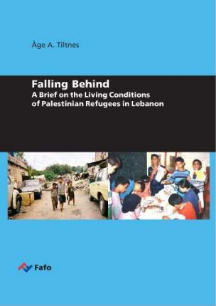 Falling behind : a brief on the living conditions of Palestinian refugees in Lebanon