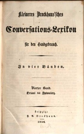 Kleineres Brockhaus'sches Conversations-Lexikon für den Handgebrauch, 4. Oriani - Zytomierz
