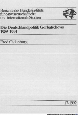 Die Deutschlandpolitik Gorbatschows : 1985 - 1991