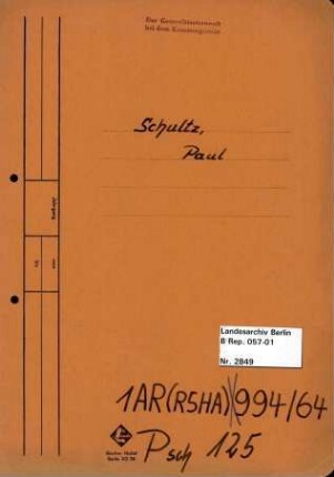 Personenheft Paul Schultz (*03.10.1907), SS-Obersturmbannführer