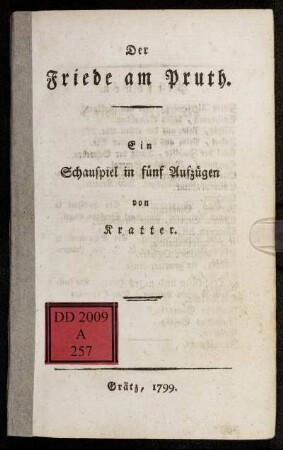 Der Friede am Pruth : Ein Schauspiel in 5 Aufzügen