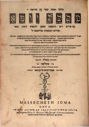 [Talmud bavli]. [23], Masekhet Yoma : ʿim perush Rashi ṿe-tosafot u-fisḳe tosafot ṿe-rabenu Asher u-ferush ha-mishnayot me-ha-Rambam zal