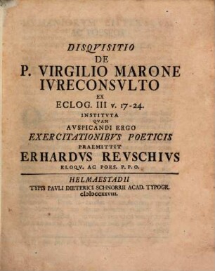 Disquisitio De P. Virgilio Marone Iureconsulto Ex Eclog. III, v. 17 - 24 Instituta