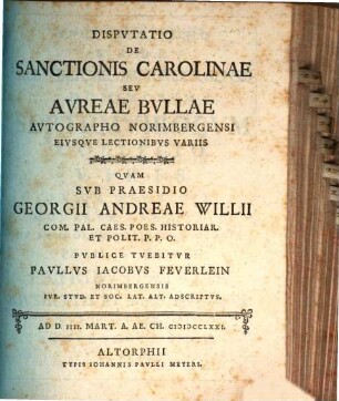 Dispvtatio De Sanctionis Carolinae Sev Avreae Bvllae Avtographo Norimbergensi Eivsqve Lectionibvs Variis