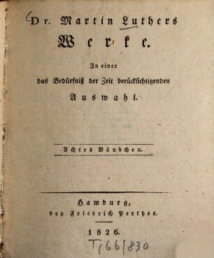 Dr. Martin Luthers Werke : in einer das Bedürfniß der Zeit berücksichtigenden Auswahl, 8. Predigten über die Episteln