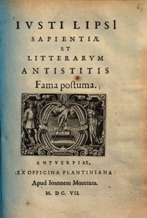 Iusti Lipsi sapientiae et litterarum antistitis Fama postuma