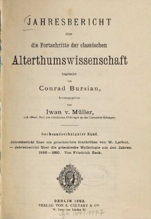 Jahresbericht über die Fortschritte der klassischen Altertumswissenschaft, 66. 1892