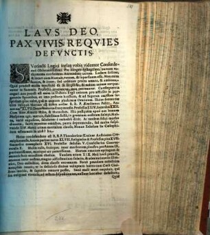 Laus Deo, Pax Vivis, Requies Defunctis : Succincti Logici forsan vobis videmur Confoederati Observandissimi ... Huius sententiae cum reliquis Mortuis est etiam noster R.R.P. Aemilianus Pelitz ... Huius condefendens est R.R.P. Theodoricus Krainer ...