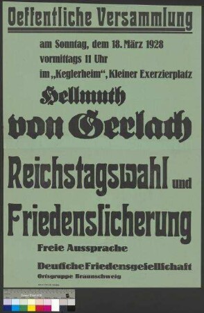 Plakat der Deutschen Friedensgesellschaft (DFG) zu einer öffentlichen Wahlversammlung am 18. März 1928 in Braunschweig