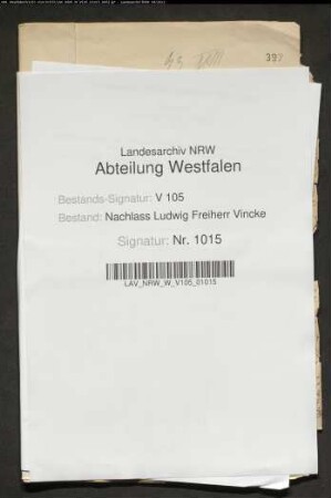 17 Briefe von Ludwig Vincke an die Eheleute Peter Ludwig Alexander Johann Friedrich von Itzenplitz und Henriette geb. von Borcke