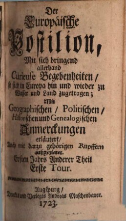 Der europäische Postilion : oder Begebenheiten, so sich in Europa zu Wasser und zu Land zugetragen haben, 1723, 2