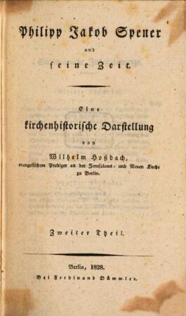 Philipp Jakob Spener und seine Zeit : eine kirchenhistorische Darstellung. 2