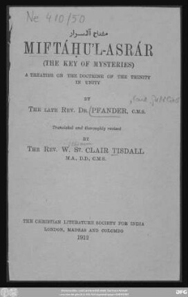 Miftáḥu'l-asrár : (the key of mysteries) ; a treatise on the doctrine of the Trinity in Unity