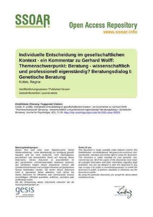 Individuelle Entscheidung im gesellschaftlichen Kontext - ein Kommentar zu Gerhard Wolff: Themenschwerpunkt: Beratung - wissenschaftlich und professionell eigenständig? Beratungsdialog I: Genetische Beratung