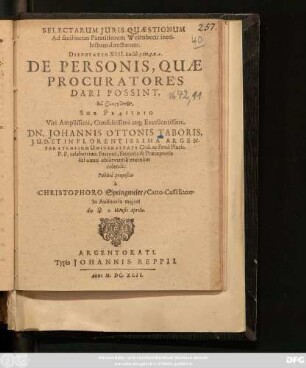 Selectarum Juris Quaestionum Ad faciliorem Paratitlorum Wesenbecii intellectum directarum. Disputatio XIII. Ex lib. 3. tit. 3. n. 4. De Personis, Quae Procuratores Dari Possint