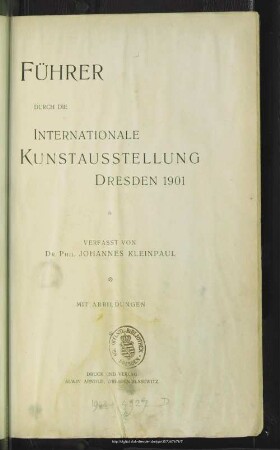 Führer durch die Internationale Kunstausstellung Dresden 1901
