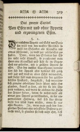 Das zweyte Capitel. Von Essen mit und ohne Appetit und erzwungenen Essen.