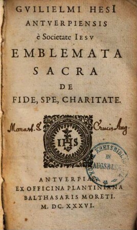 Guilielmi Hesii Emblemata sacra de fide, spe, charitate