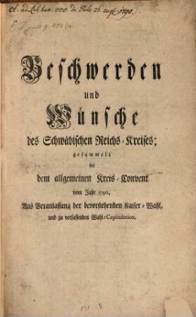 Beschwerden und Wünsche des Schwäbischen Reichs-Kreises 1790