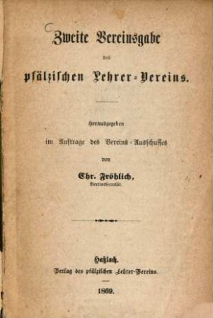 Vereinsgabe des Pfälzischen Lehrer-Vereins. 2. 1869