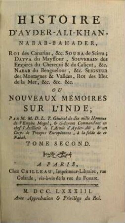Histoire d'Ayder-Ali-Khan, Nabab-Bahader ... ou nouveaux mémoires sur l'Inde : enrichis de notes historiques, 2
