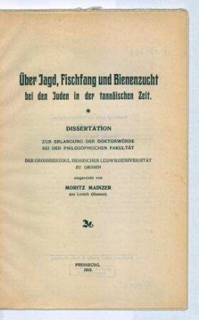 Über Jagd, Fischfang und Bienenzucht bei den Juden in der tannäischen Zeit / von Moritz Mainzer