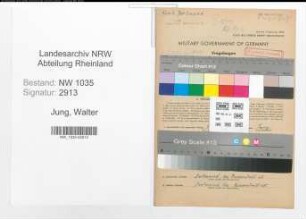Entnazifizierung Walter Jung , geb. 19.12.1889 (Steiger)