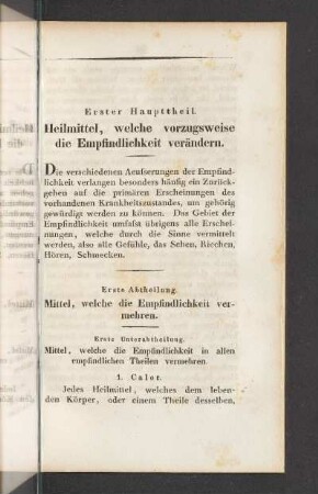 Erster Haupttheil. Heilmittel, welche vorzugsweise die Empfindlichkeit verändern.