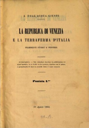La Republica di Venezia e la Terraferma d'Italia : Frammenti storici e pensieri