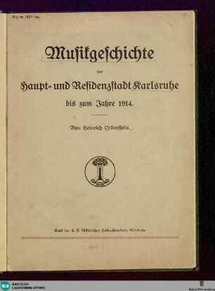 Musikgeschichte der Haupt- und Residenzstadt Karlsruhe bis zum Jahre 1914 : [Sonderabdruck aus der Festschrift zur Erinnerung an das 200jährige Bestehen der Stadt Karlsruhe]