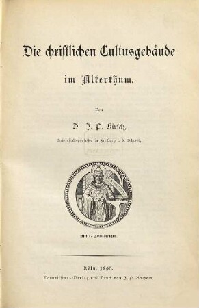 Die christlichen Cultusgebäude im Alterthum