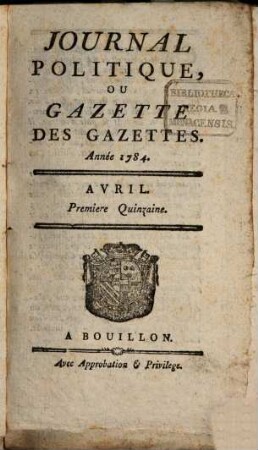 Journal politique, ou Gazette des gazettes. 1784,4/6