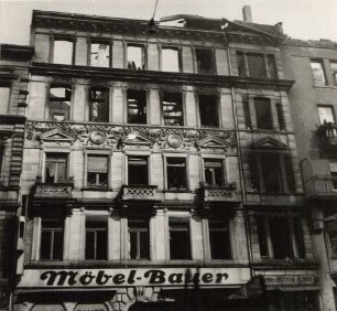 Zerstörungen Zweiter Weltkrieg - Stadtgebiet. Möbel-Bauer, Kaiserstraße 30