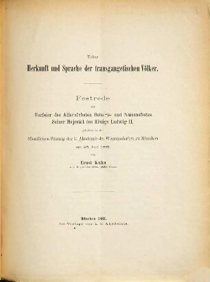 Ueber Herkunft und Sprache der transgangetischen Völker : Festrede zur Vorfeier des Allerhöchsten Geburts- und Namensfestes Seiner Majestät des Königs Ludwig II. gehalten in der öffentlichen Sitzung der k. Akademie der Wissenschaften zu München am 25. Juli 1881