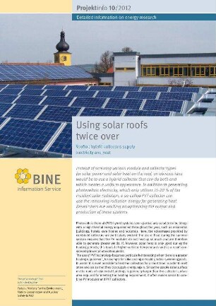 Using solar roofs twice over. Rooftop hybrid collectors supply electricity and heat.