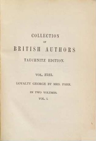 Loyalty George : in 2 vol., 1