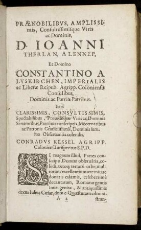 Prænobilibus, Amplissimis, Consultissimisque Viris ac Dominis D. Ioanni Therlan, A Lennep, Et Domino Constantino A Lyskirchen [...]