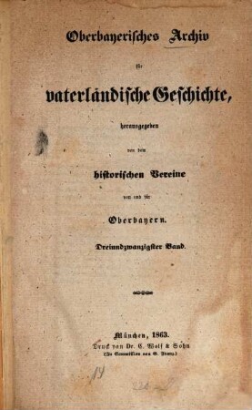 Oberbayerisches Archiv für vaterländische Geschichte. 23. 1863