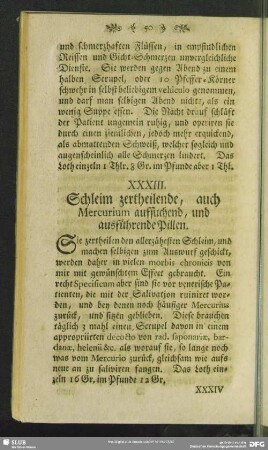 XXXIII. Schleim zertheilende, auch Mercurium aufsuchend, und ausführende Pillen
