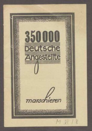 Broschüre des Gewerkschaftsbundes der Angestellten (GdA): "350 000 Deutsche Angestellte marschieren"