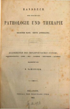 Krankheiten des chylopoëtischen Systems : Digestionstractus, Leber, Milz, Pankreas, Nebennieren, Bauchfell