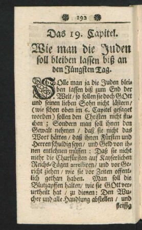 Das 19. Capitel. Wie man die Juden soll bleiben lassen biß an den Jüngsten Tag