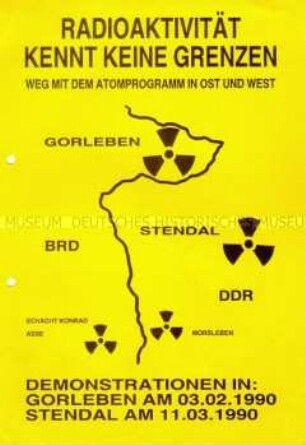 Flugblatt mit Aufrufen zu Protestdemonstrationen gegen Atommülllager in Gorleben (BRD) und Stendal (DDR) - Sachkonvolut