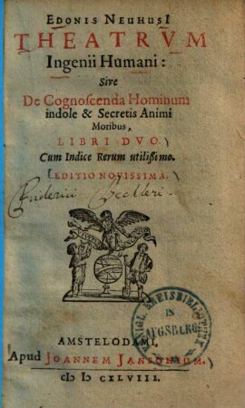 Theatrum ingenii humani : sive de cognoscenda hominum indole et secretis animi moribus ; libri duo .... 1.