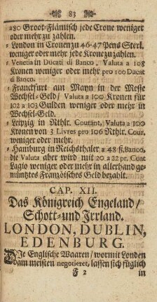 Cap. XII. Das Königreich Engeland/ Schott- und Irland. London, Dublin, Edenburg